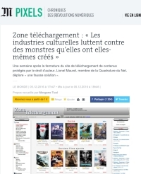 [LeMonde] Zone téléchargement : « Les industries culturelles luttent contre des monstres qu’elles ont elles-mêmes créés »