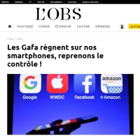 [LObs] Les Gafa règnent sur nos smartphones, reprenons le contrôle !