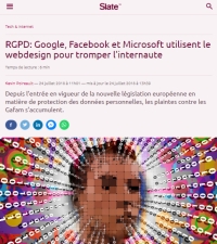 [Slate] RGPD: Google, Facebook et Microsoft utilisent le webdesign pour tromper l'internaute