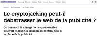 [MotherBoard] Le cryptojacking peut-il débarrasser le web de la publicité ?